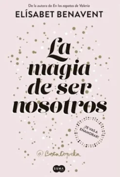 MAGIA DE SER NOSOTROS, LA (SOFIA 2)