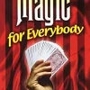 MAGIC FOR EVERYBODY