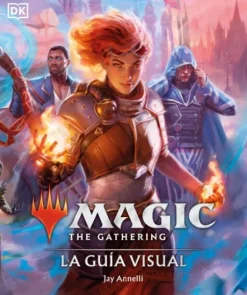 MAGIC THE GATHERING: LA GUÍA VISUAL