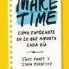 MAKE TIME