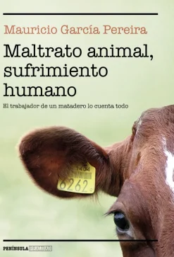 MALTRATO ANIMAL, SUFRIMIENTO HUMANO
