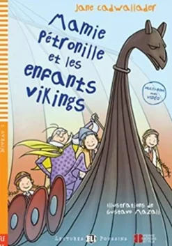 MAMIE PETRONILLE ET LES ENFANTS VIKINGS + MULTI-ROM (LECT. FRANCES INFANTIL)