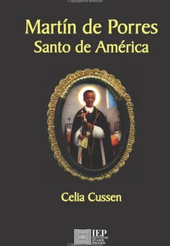 MARTIN DE PORRES. SANTO DE AMERICA