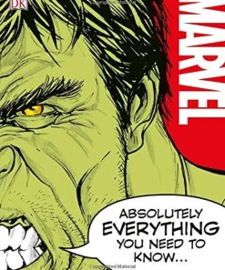 MARVEL ABSOLUTELY EVERYTHING YOU NEED TO KNOW