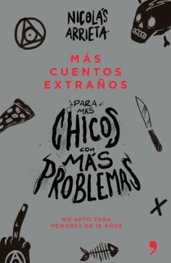 MAS CUENTOS EXTRAÑOS PARA MAS CHICOS CON MAS PROBLEMAS