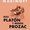 MAS PLATON Y MENOS PROZAC