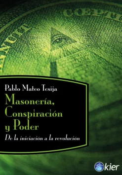 MASONERIA, CONSPIRACION Y PODER