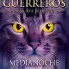 MEDIANOCHE-GATOS GUERREROS: LA NUEVA PROFECIA 1