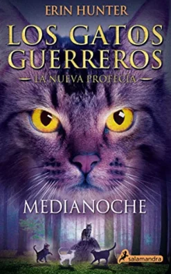 MEDIANOCHE-GATOS GUERREROS: LA NUEVA PROFECIA 1