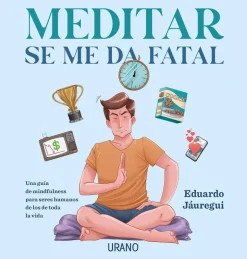 MEDITAR SE ME DA FATAL