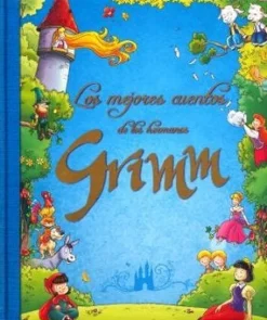 MEJORES CUENTOS DE LOS HERMANOS GRIMM