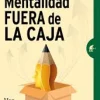 MENTALIDAD FUERA DE LA CAJA