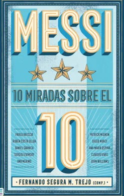 MESSI: 10 MIRADAS SOBRE EL 10
