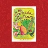 MI COMIDA LATINA: VIBRANT, FRESH, SIMPLE, AUTHENTIC