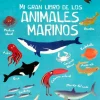 MI GRAN LIBRO DE ANIMALES MARINOS