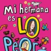 MI HERMANA ES LO PEOR
