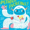 MI PAPA ES INCREIBLE
