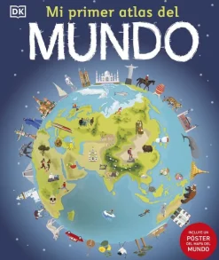 MI PRIMER ATLAS DEL MUNDO