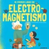 MI PRIMER LIBRO DE ELECTROMAGNETISMO