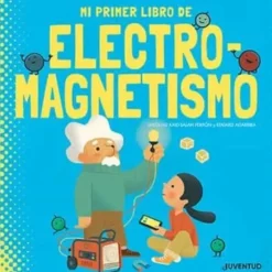MI PRIMER LIBRO DE ELECTROMAGNETISMO