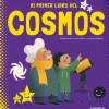 MI PRIMER LIBRO DE LOS COSMOS