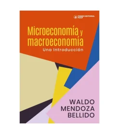 MICROECONOMÍA Y MACROECONOMÍA: UNA INTRODUCCIÓN