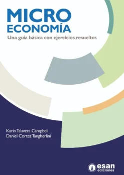 MICROECONOMIA UNA GUIA BASICA CON EJERCICIOS RESUELTOS