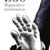 MIGRACION E INTOLERANCIA