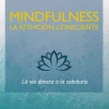 MINDFULNESS. LA ATENCION CONSCIENTE