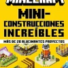 MINECRAFT OFICIAL: MINICONSTRUCCIONES INCREIBLES