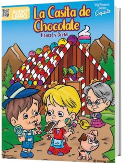 MIS PRIMEROS CUENTOS - LA CASITA DE CHOCOLATE