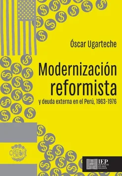 MODERNIZACION REFORMISTA Y DEUDA EXTERNA EN EL PERU, 1963- 1976