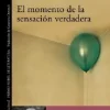 MOMENTO DE LA SENSACION VERDADERA, EL