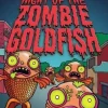MOUNSTROUS STORIES #1: NIGHT OF THE ZOMBIE GOLDFISH