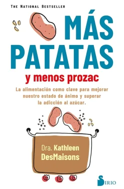 MÁS PATATAS Y MENOS PROZAC