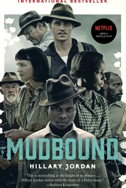 MUDBOUND (MOVIE TIE-IN)