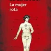 MUJER ROTA, LA