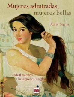 MUJERES ADMIRADAS, MUJERES BELLAS