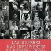 MUJERES MAS INFLUYENTES DE NUESTRA EPOCA LAS