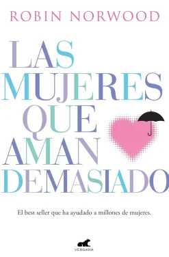 MUJERES QUE AMAN DEMASIADO, LAS (B)