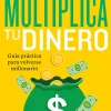 MULTIPLICA TU DINERO