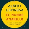 MUNDO AMARILLO, EL (ED. ILUSTRADA)