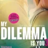 MY DILEMMA IS YOU 3. SIEMPRE CONTIGO