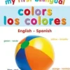 MY FIRST BILINGUAL COLOURS