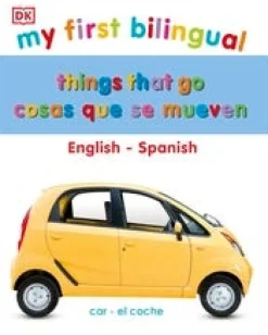 MY FIRST BILINGUAL THINGS THAT GO