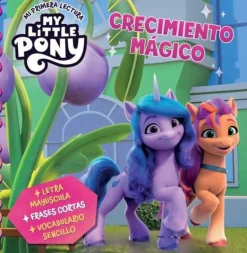 MY LITTLE PONY. CRECIMIENTO MAGICO