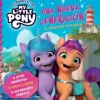 MY LITTLE PONY. UNA NUEVA GENERACIÓN: EL CUENTO DE LA PELÍCULA