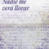NADIE ME VERA LLORAR