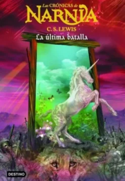 NARNIA 7 - LA ULTIMA BATALLA