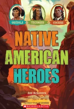NATIVE AMERICAN HEROES: OSCEOLA, TECUMESH AND COCHISE